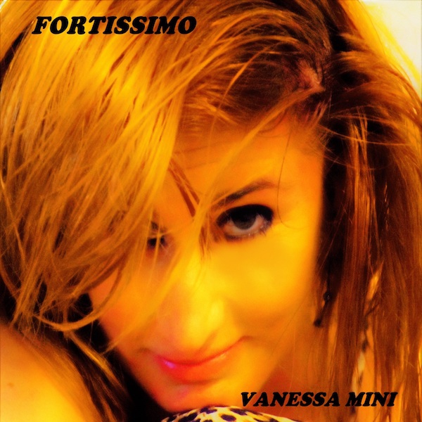 Vanessa Mini, Fortissimo