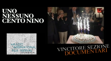 “Uno, Nessuno Cento Nino” vincitore sezione documentari del Milazzo International Film Festival