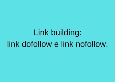 Link building: link dofollow e link nofollow