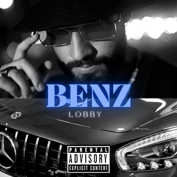 Lobby e il suo brano Benz