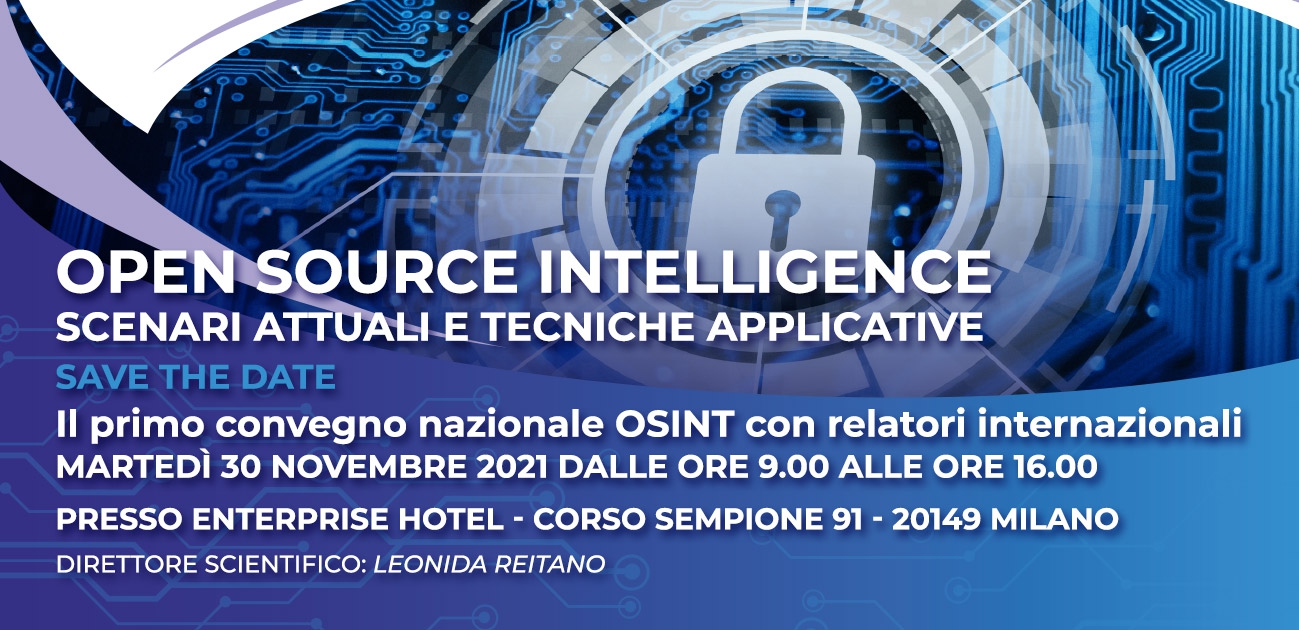 I°CONVEGNO DI OPEN SOURCE INTELLIGENCE (OSINT) SCENARI ATTUALI E TECNICHE APPLICATIVE