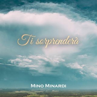 Mino Minardi , Ti sorprenderà 