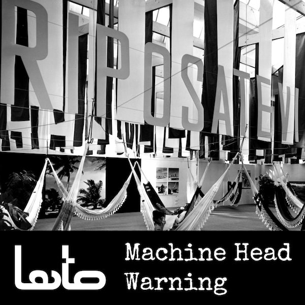 Lato, Machine Head Warning