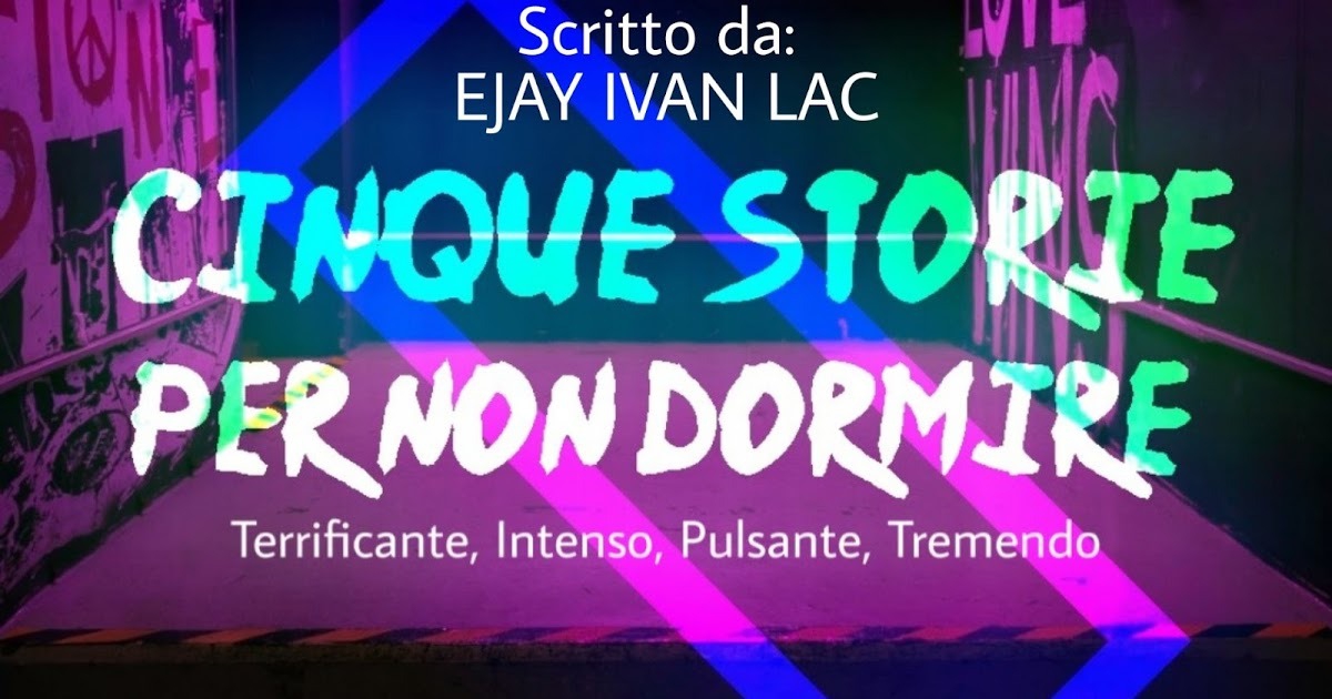 Cinque Storie Per Non Dormire Vol, 1 e Vol, 2