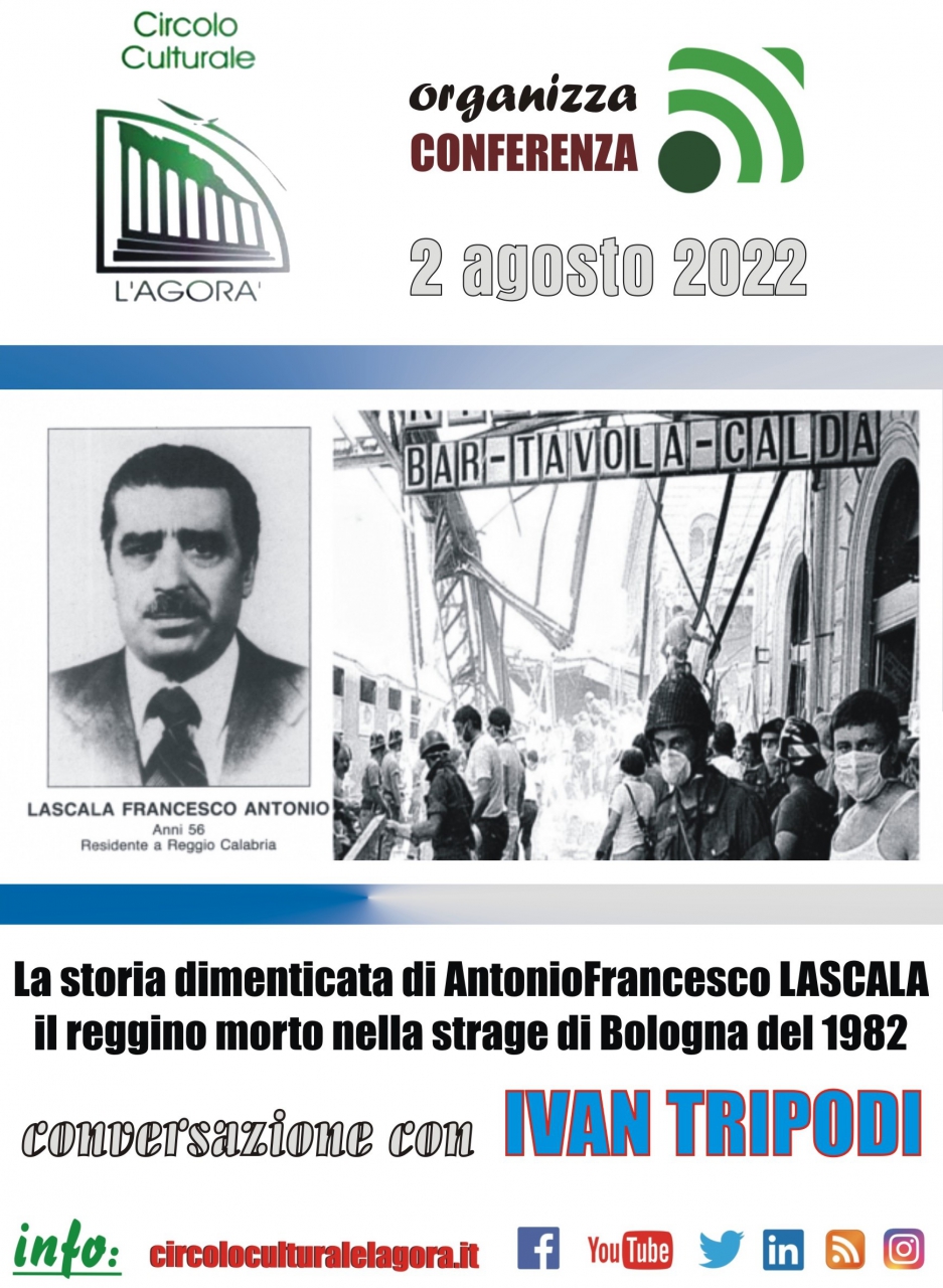 2 agosto 1980 – 2 agosto 2022: la storia dimenticata di AntonioFrancesco Lascala: il reggino morto ne