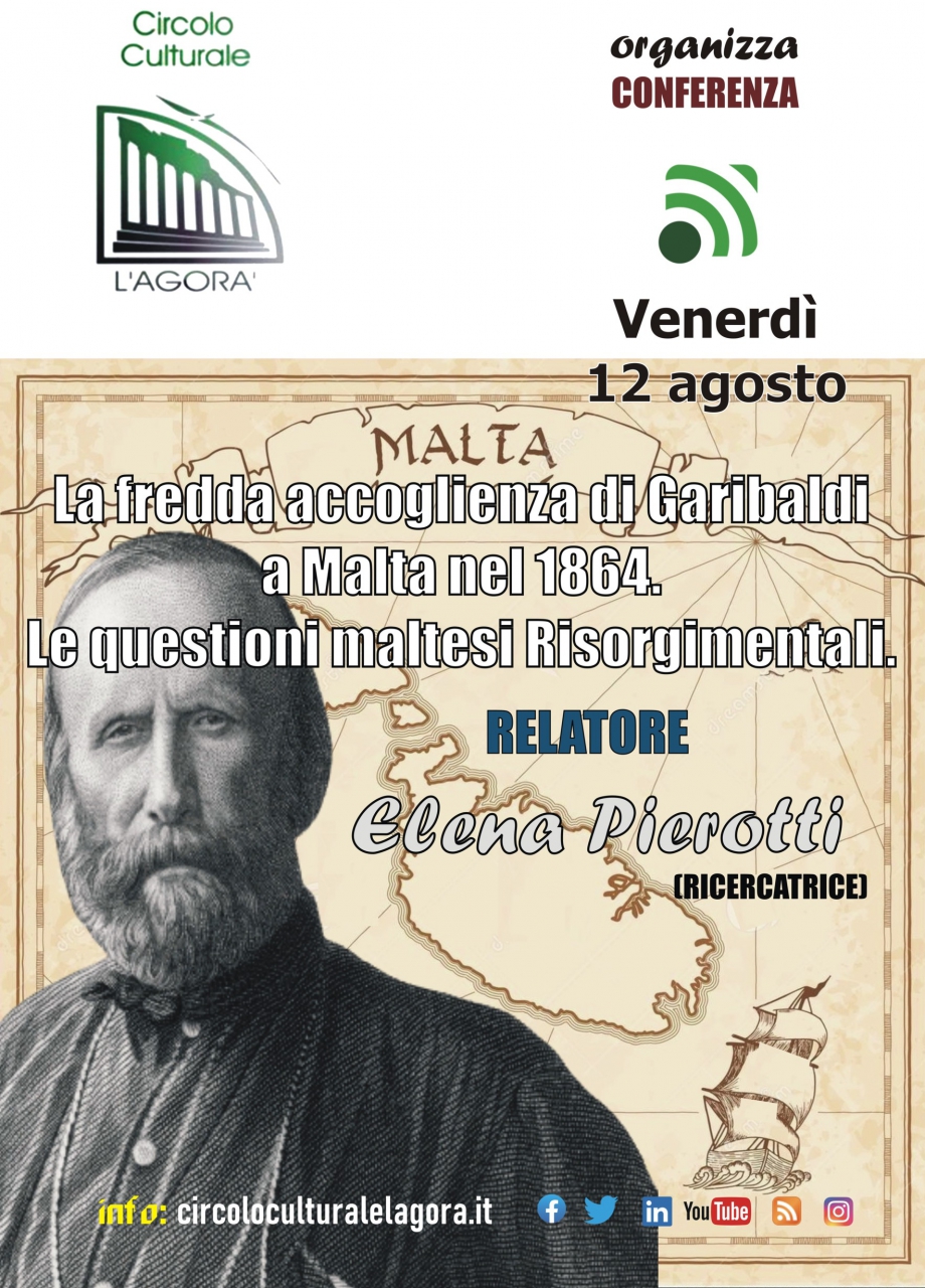 "La fredda accoglienza di Garibaldi a Malta nel 1864. Le questioni maltesi Risorgimentali."