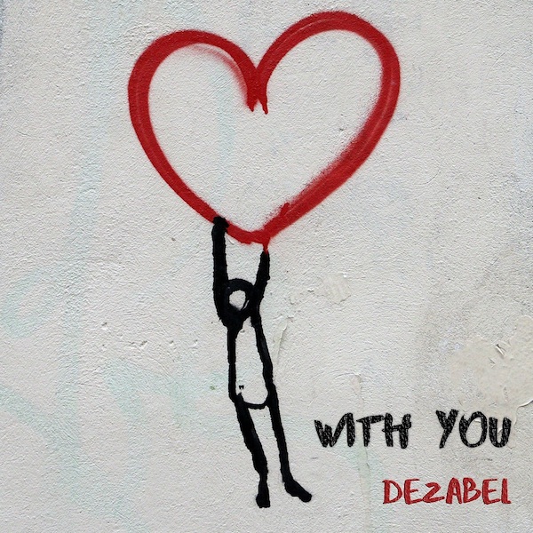 Dezabel, With You  