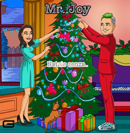 Mr. Joy - “Natale senza”