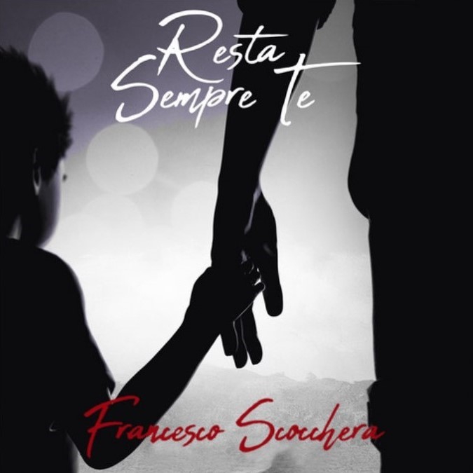 Francesco Scocchera - "Resta sempre te"