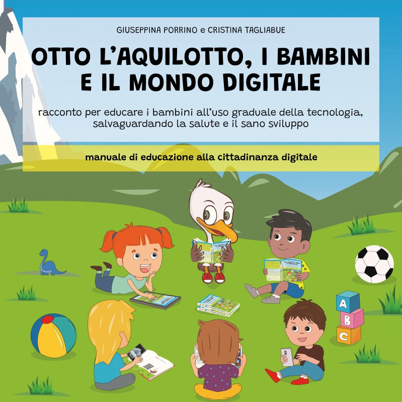 “Otto l’aquilotto, i bambini e il mondo digitale” un libro dedicato ai nativi digitali