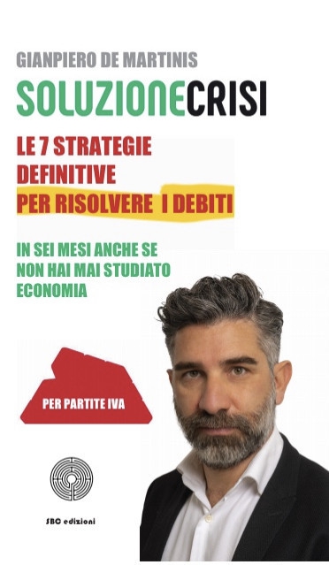 Le 7 strategie definitive per risolvere i debiti