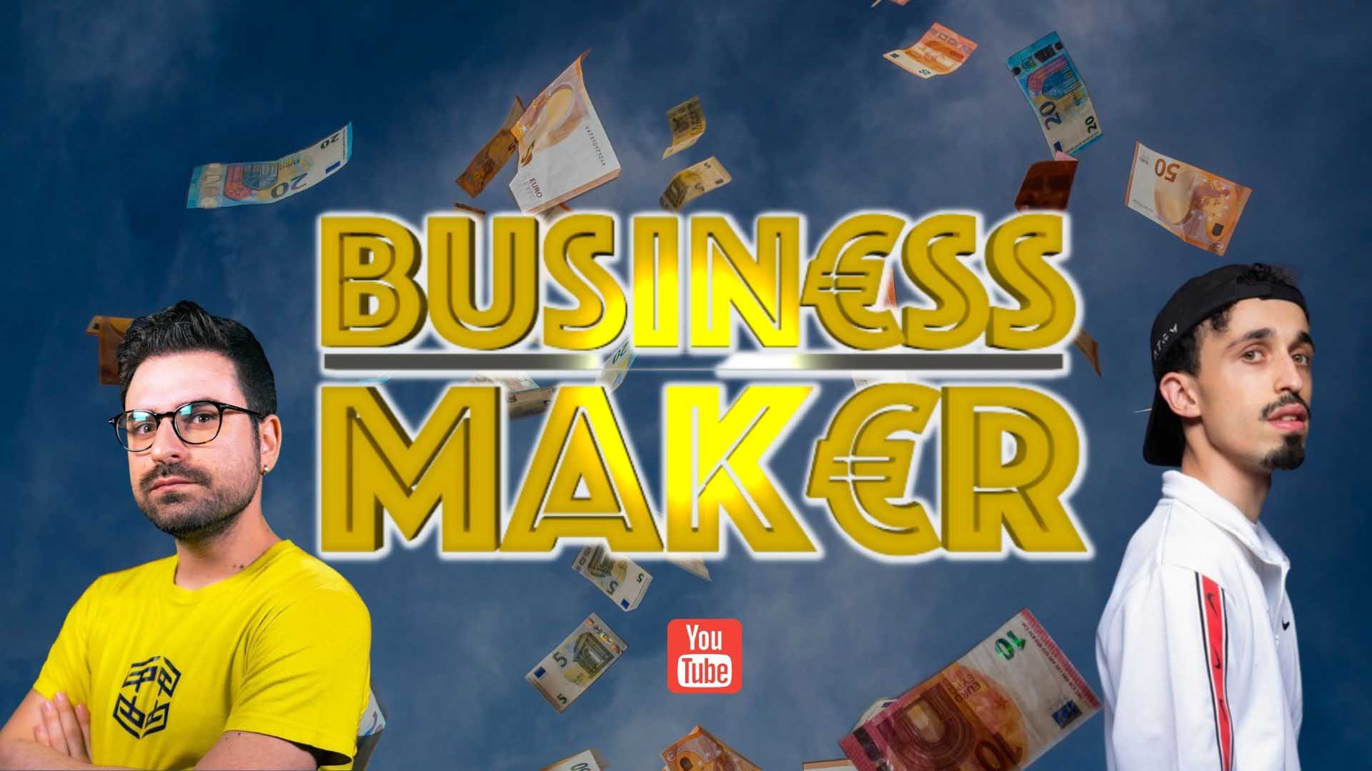 Via a "Business Maker"!