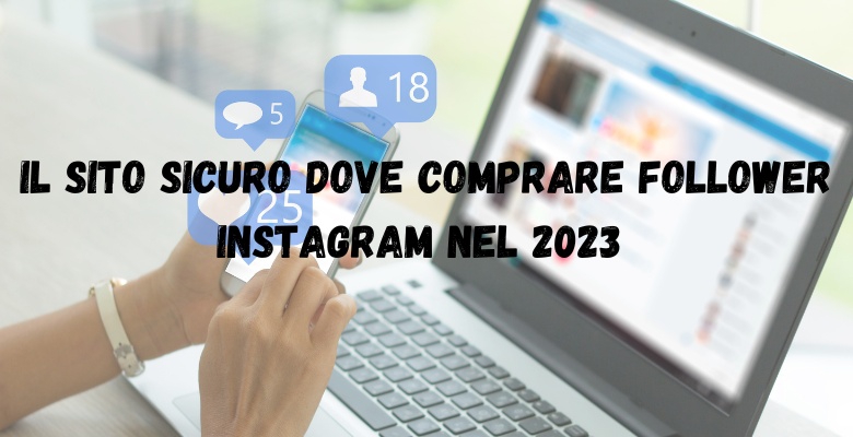 Acquista pacchetti follower per Instagram e aumenta la tua visibilità sui social media