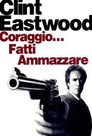 Coraggio...fatti ammazzare - streaming italiano