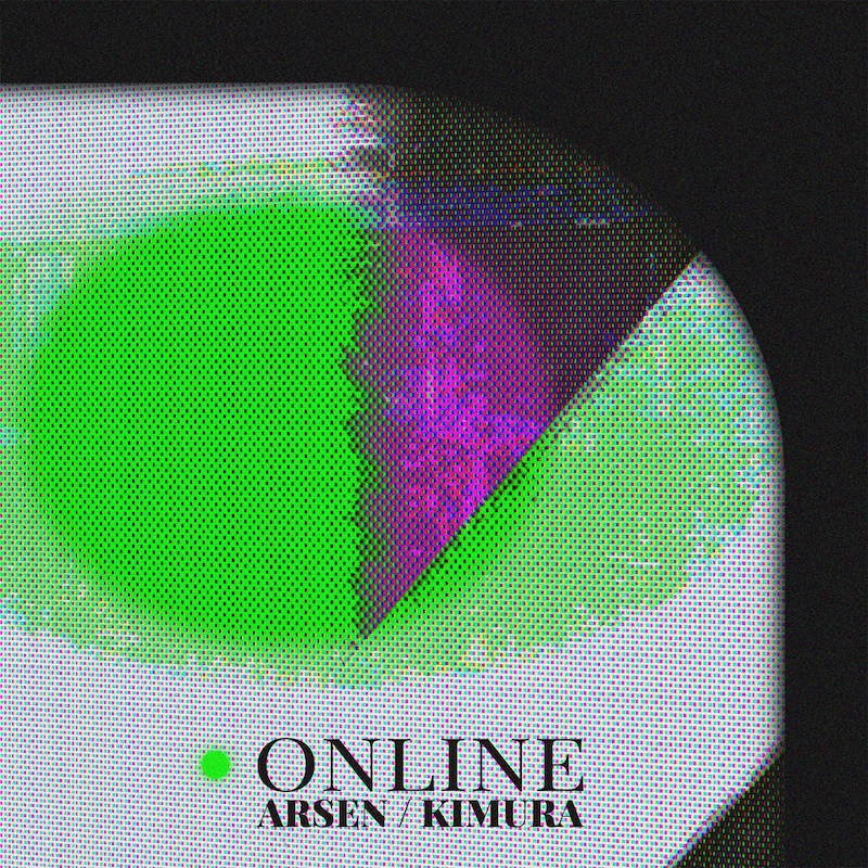 Arsen, Sharxx & Kimura - Online