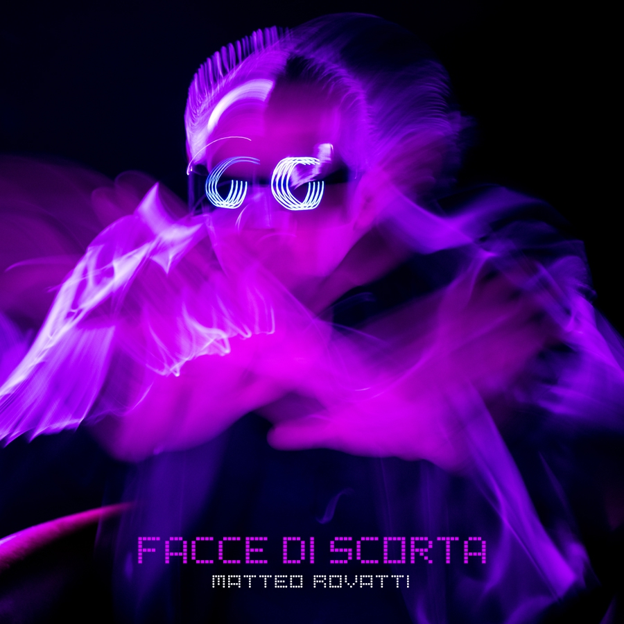 Matteo Rovatti - Facce di scorta