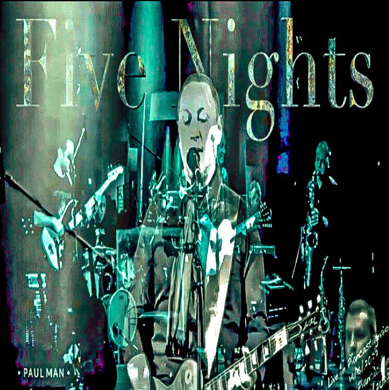 Paul Man - “Five Nights”