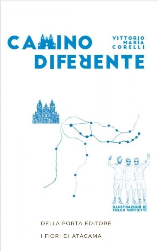 Esce CAMINO DIFERENTE, primo romanzo dell'avvocato torinese Vittorio Maria Corelli