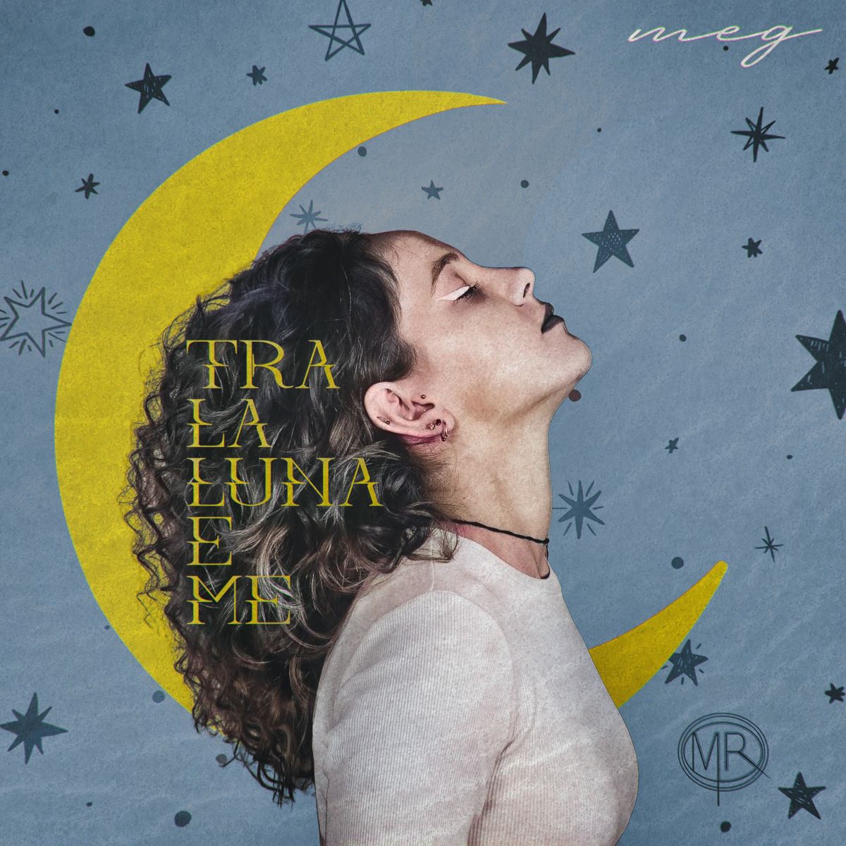 Meg - “Tra la luna e me”