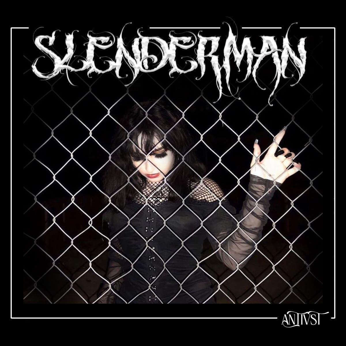 Antivist - “Slenderman”
