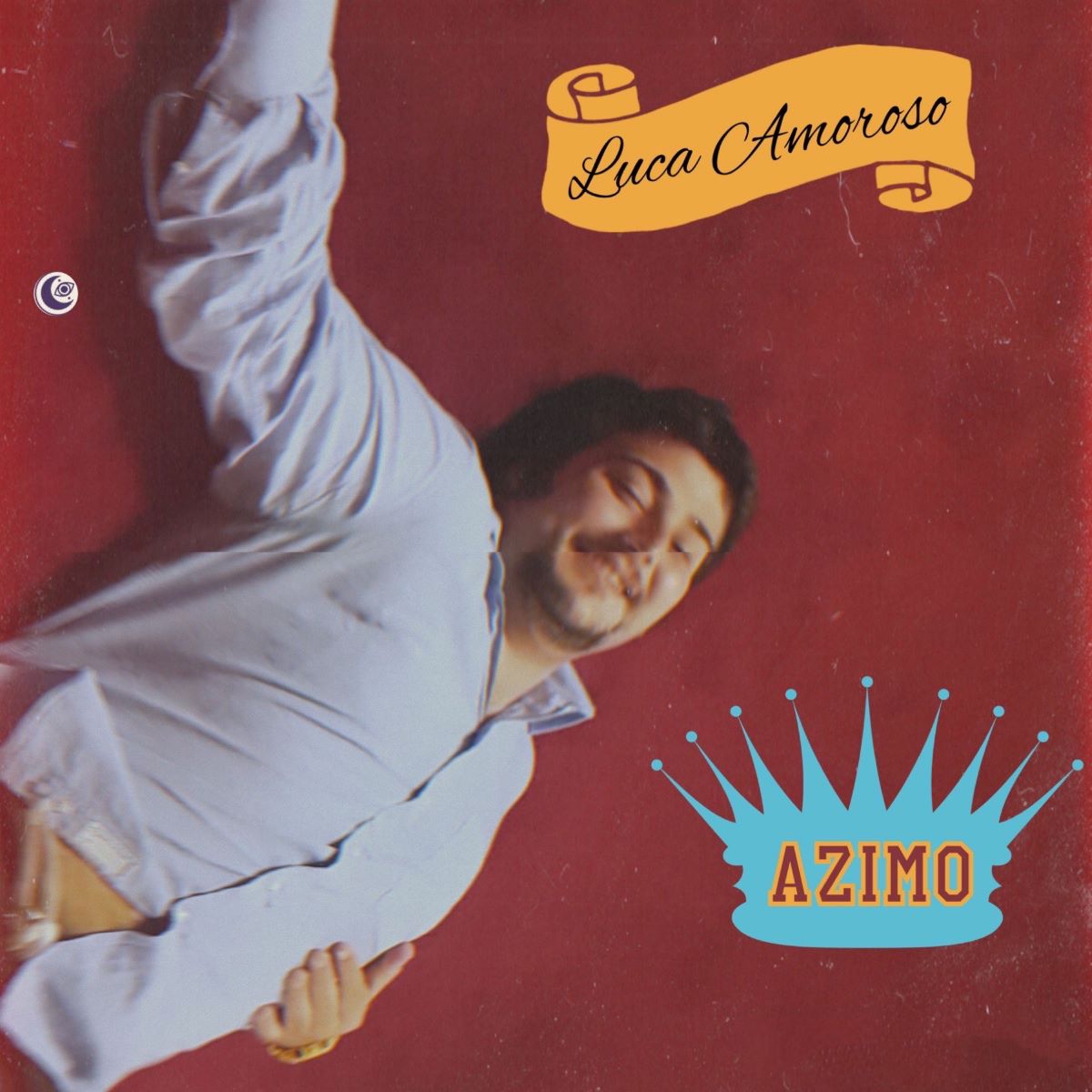 Luca Amoroso - Il nuovo singolo “Azimo”