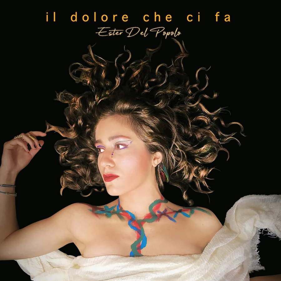 Ester Del Popolo - Il Dolore che ci Fa