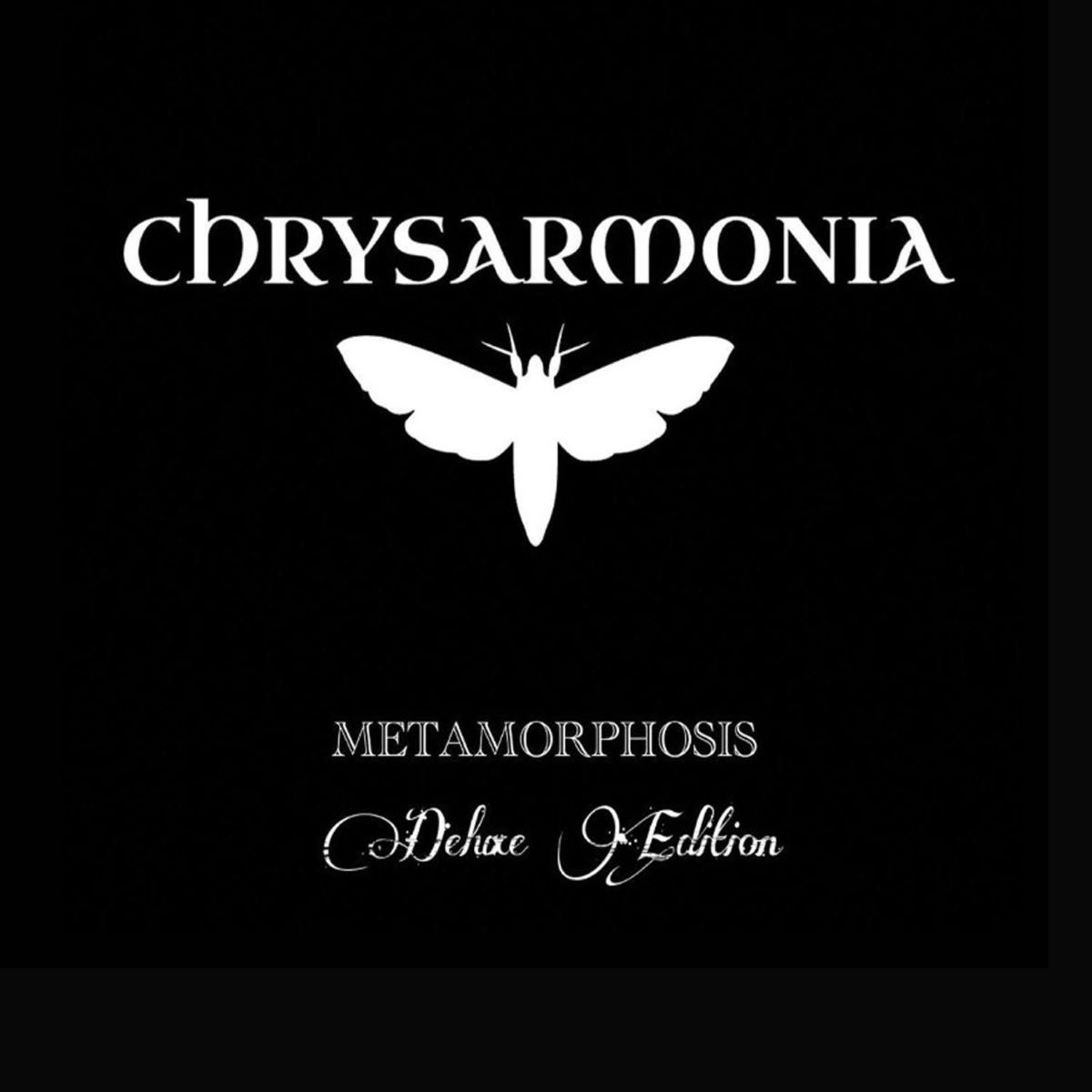 Chrysarmonia - "Metamorphosis" Deluxe Edition