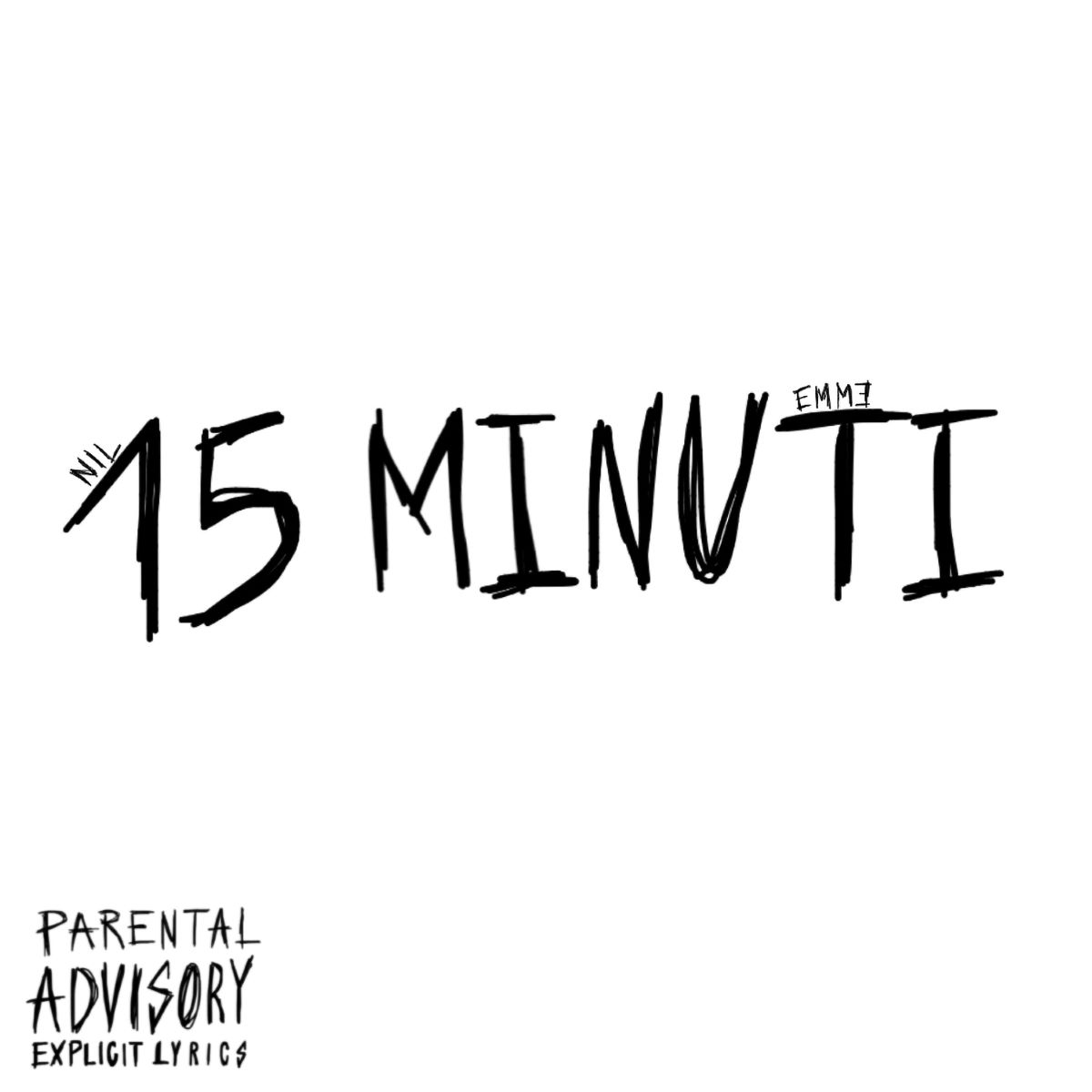 Nil - “15 MINUTI”
