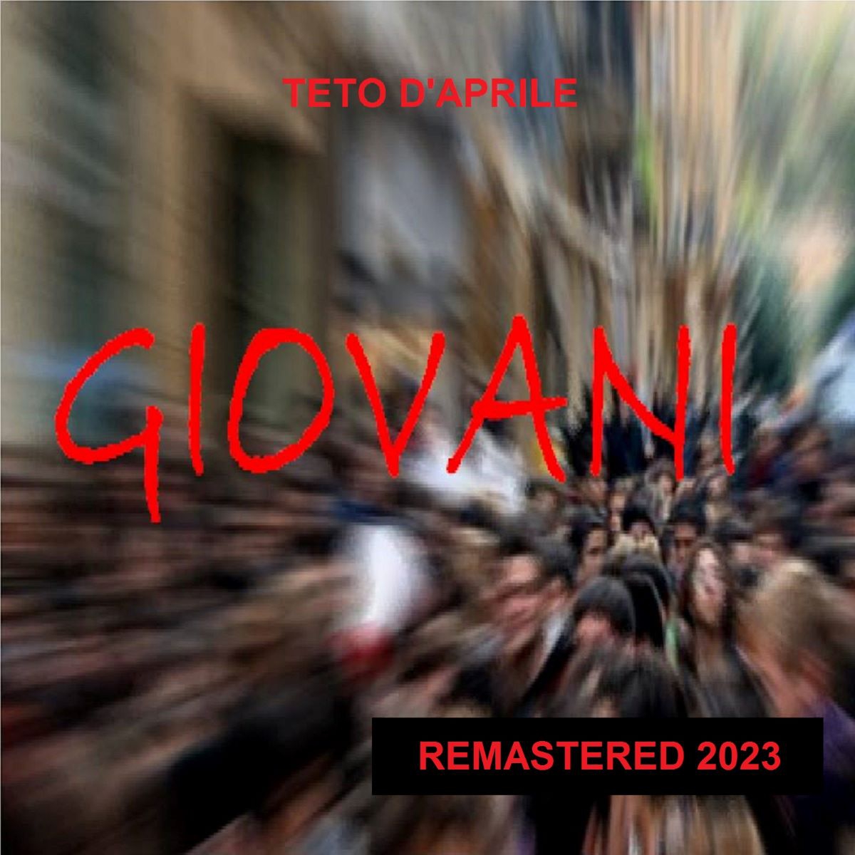 TETO D’APRILE - “Giovani (Remastered 2023)”