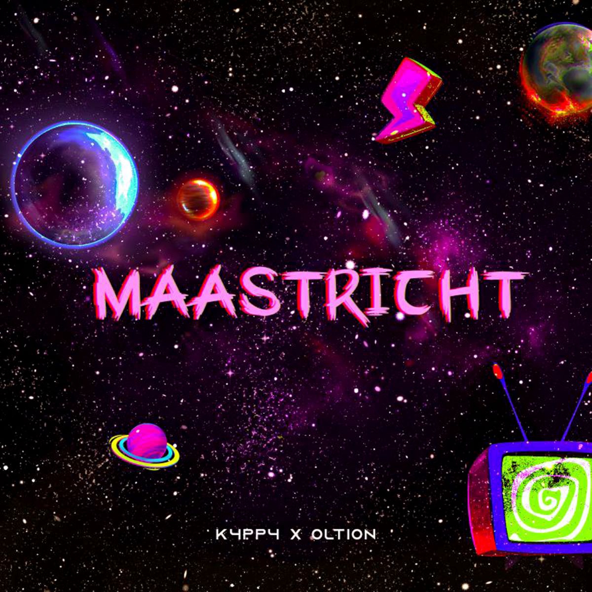 K4pp4, Oltion - “Maastricht”