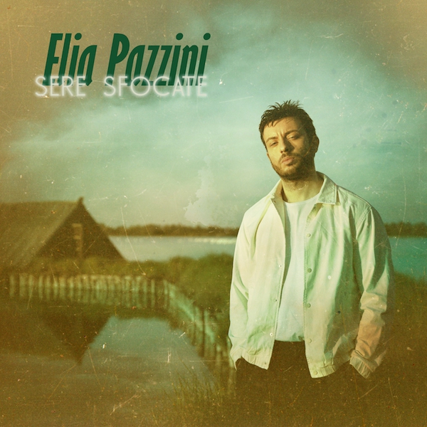 Elia Pazzini - Sere sfocate