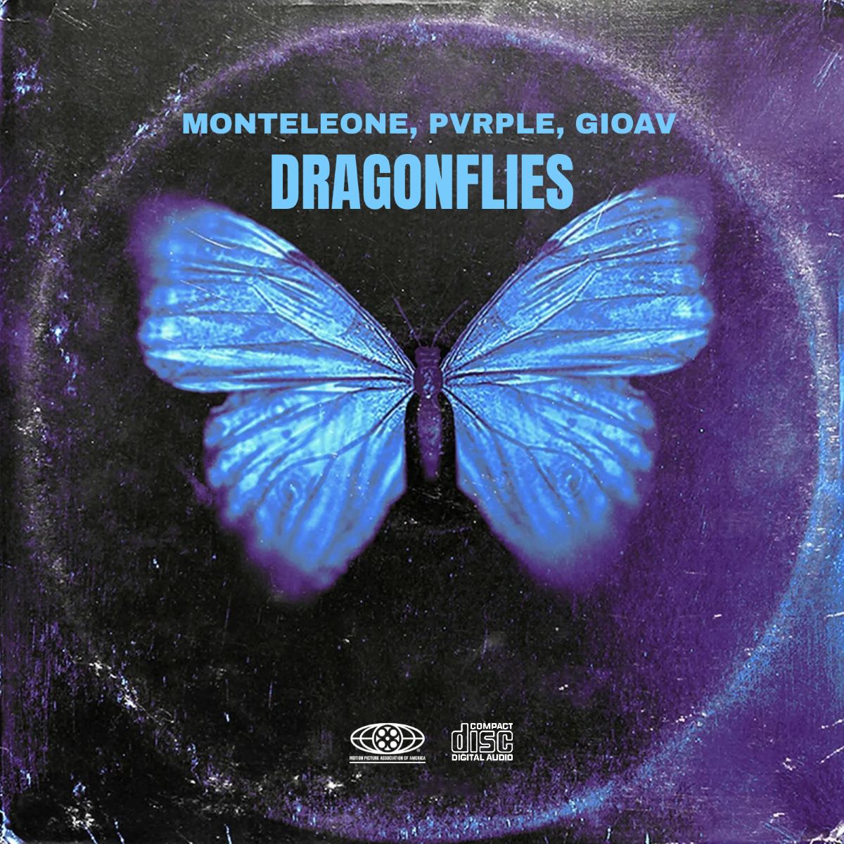 Monteleone & Pvrple &Gioav - “Dragonflies”