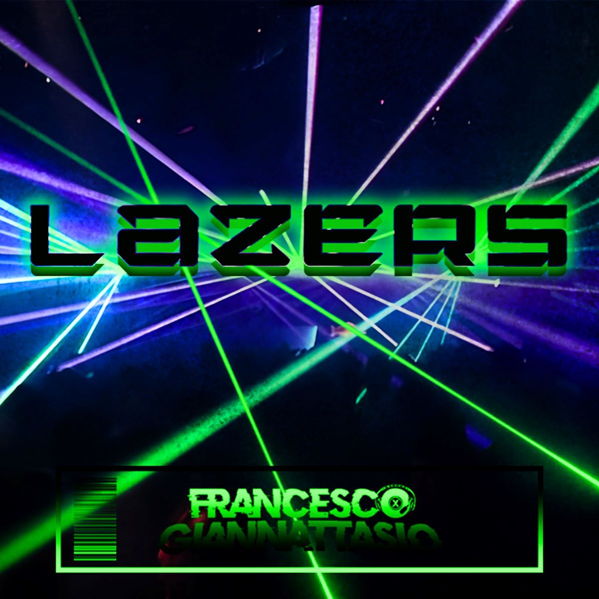 Francesco Giannattasio Dj - “Lazers”
