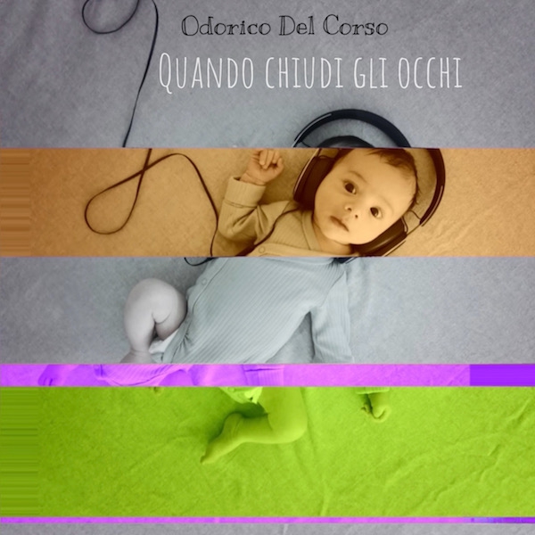 Odorico Del Corso - Quando chiudi gli occhi