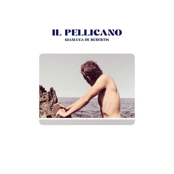 Gianluca De Rubertis - Il pellicano