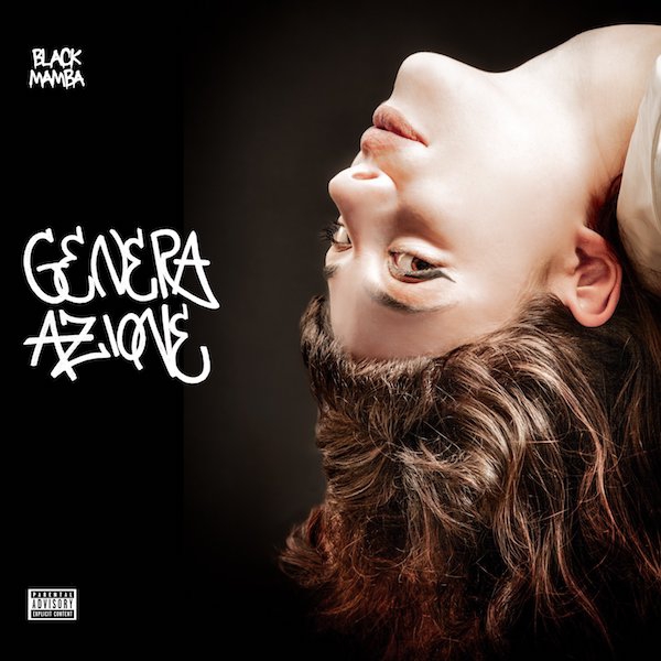 Black Mamba feat Totò Nasty - "Generazione azione"