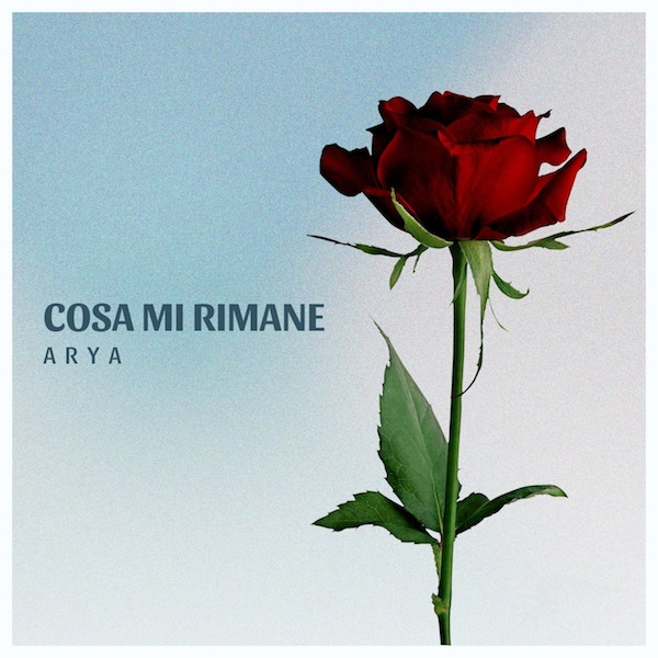 Arya - Cosa mi rimane 