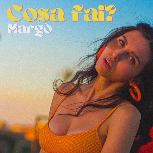 Margò - “Cosa fai?”