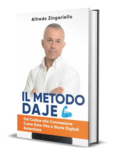 “Il metodo DAJE”, il nuovo libro di Alfredo Zingariello che esplora l’essenza del web