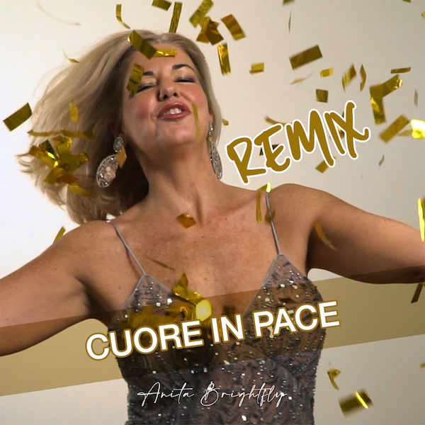 Anita Brightfly - “Cuore in pace (remix)”