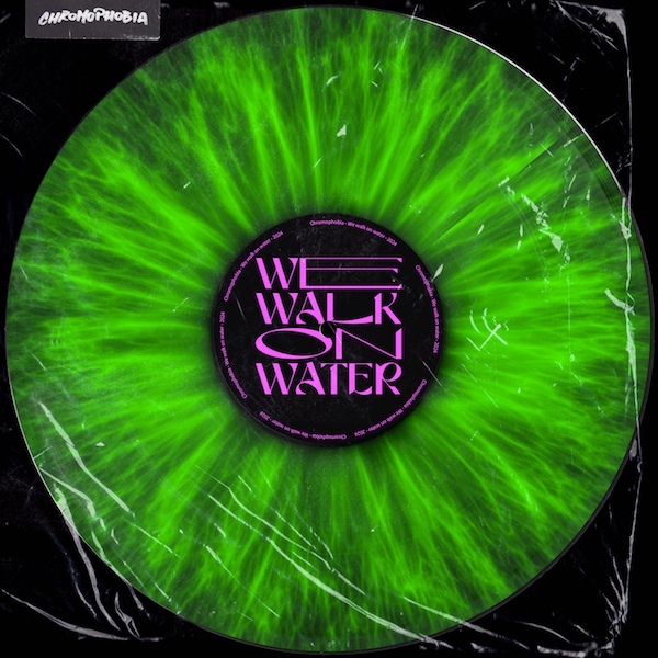 Chromophobia -“We walk on water” è il nuovo singolo 