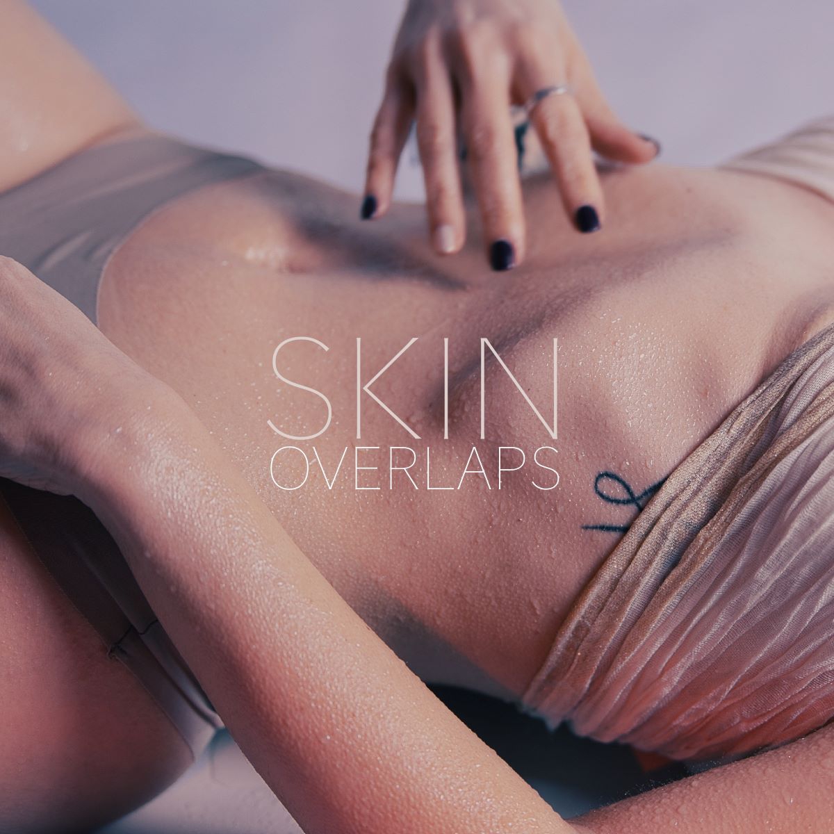 Overlaps - Il nuovo singolo “Skin”
