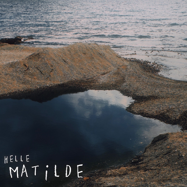 Helle: “Matilde”