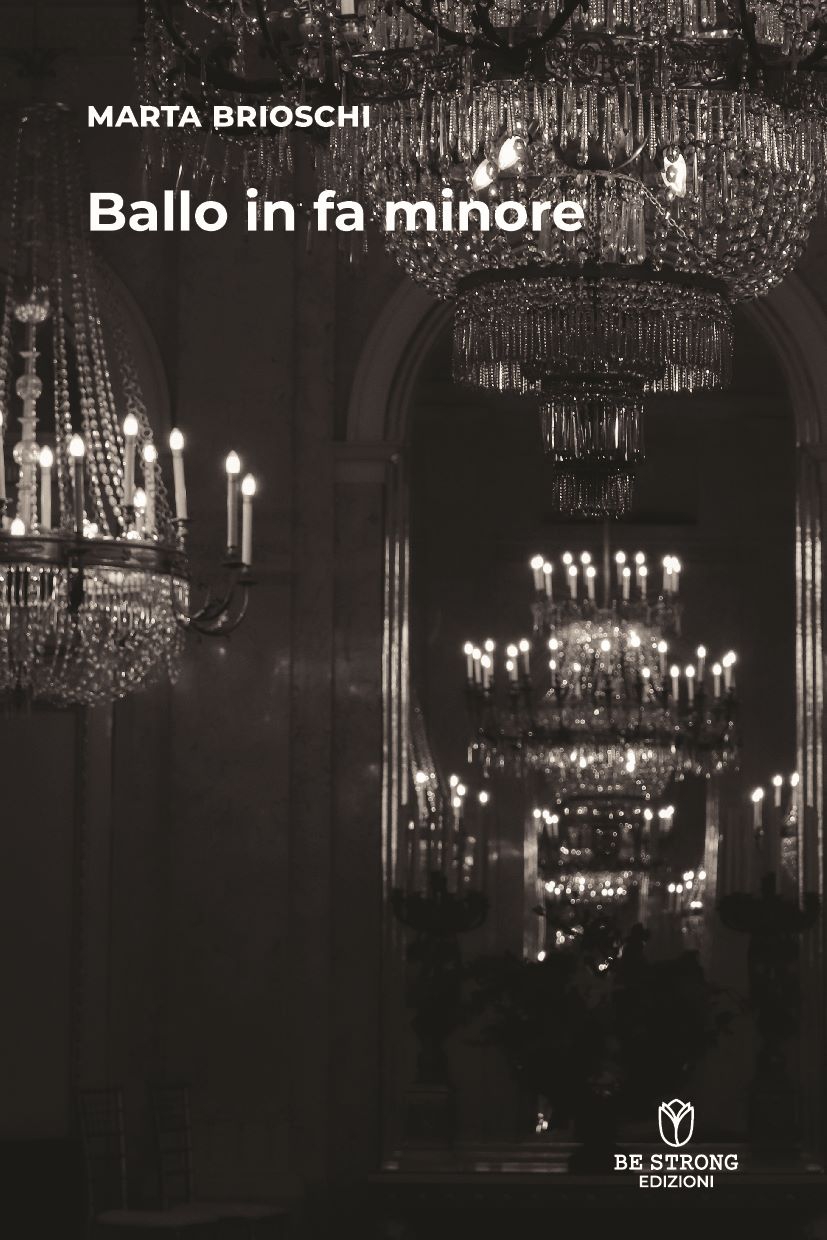 Marta Brioschi - Il nuovo romanzo “Ballo in fa minore”