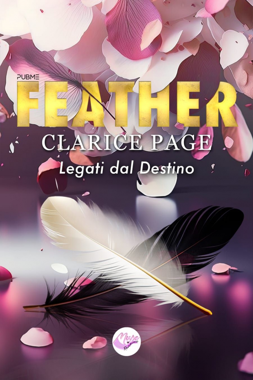 Clarice Page - Il nuovo romanzo “Feather - Legati dal destino”