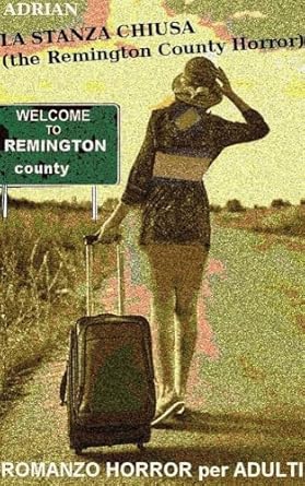 LA STANZA CHIUSA -THE REMINGTON COUNTY HORROR