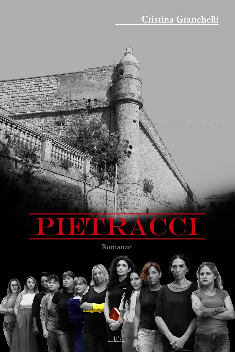 “Pietracci”: il romanzo di Cristina Granchelli che scava tra le crepe del sistema carcerario femminil