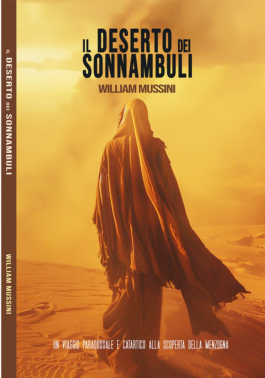 William Mussini pubblica il romanzo “Il deserto dei sonnambuli”