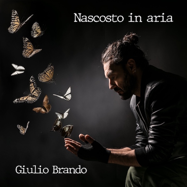 Giulio Brando pubblica il nuovo EP “Nascosto in aria”