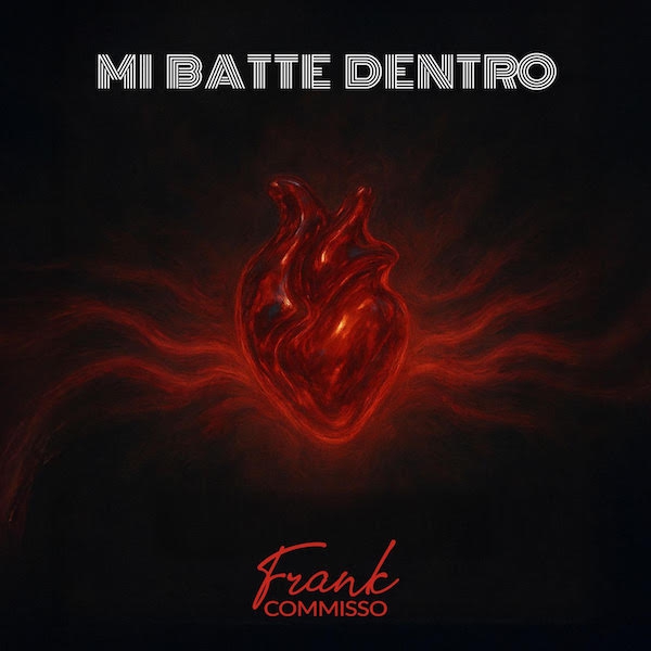 Frank Commisso: “Mi batte dentro”